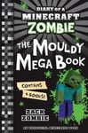 Scholastic Australia Zack Zombie The Mouldy Mega Book (Diary of a Minecraft Books #1-#4)