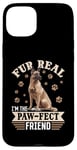 iPhone 15 Plus Belgian Malinois Dog Breed Fur real, I’m the paw-fect Case