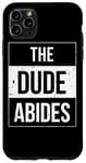 iPhone 11 Pro Max The Dude Abides Vintage Design For Film Loving Bowler Case