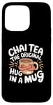 iPhone 15 Pro Max Chai Tea The Original Hug In A Mug Tea Ritual Case