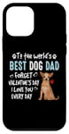 Coque pour iPhone 12 mini Chihuahua Best Dog Dad Valentines Day Funny Puppy