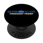 Home Again – President Trump USA Funny Graphic PopSockets PopGrip Adhésif