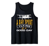 a day spent flying is a good day Design for a r c plane fan Tank Top