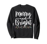 Merry And Bright Christmas Lights Family Pajama Xmas Holiday Sweatshirt