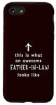 iPhone SE (2020) / 7 / 8 Funny This Is What An Awesome Father-in-Law Looks Like Case