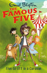 Famous Five: Five Go Off In A Caravan  Book 5