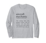 Hero Who Pampers Planes, Aircraft Mechanic Definition Long Sleeve T-Shirt