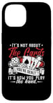 iPhone 14 It's Not About The Cards You're Dealt Casino Luck Poker Dice Case