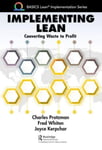 Implementing Lean  Converting Waste to Profit