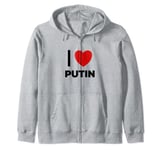 I Love Putin with a red Heart Slavic Soviet Russia Zip Hoodie