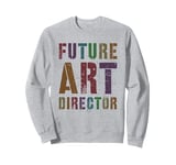 Kids FUTURE ART DIRECTOR Graduation Arts Creative Boss Sweatshirt