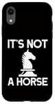 Coque pour iPhone XR Échecs - It's Not A Horse