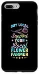 iPhone 7 Plus/8 Plus Buy Local Support Your Local Flower Farmer Case