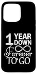 iPhone 15 Pro Max 1 Year Down Forever To Go - 1st Wedding Anniversary Day Case