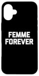 Coque pour iPhone 16 Plus T-shirt femme Forever drôle dicton sarcastique humour cool mignon