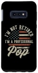 Coque pour Galaxy S10e I'm Not Retired I'm A Professional Pop Funny Retirement