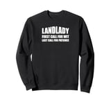 Landlady. First Call For Wit, Last Call Patience. Pub Owner Sweatshirt