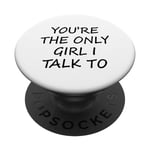 tu es la seule fille à qui je parle PopSockets PopGrip Interchangeable