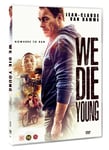 We Die Young DVD