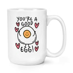 You're A Good Egg 15oz Large Mug Cup Valentines Day Dad Well Done Thank You