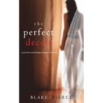 The Perfect Deceit (A Jessie Hunt Psychological Suspense Thriller-Book Fourteen) (inbunden, eng)