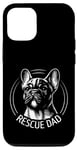 Coque pour iPhone 13 Pro Bouledogue français Frenchie Rescue Dad amoureux des chiens