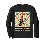 One of us two plays better than you Frisbee Disc Golf Long Sleeve T-Shirt