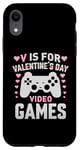 Coque pour iPhone XR V est pour les jeux vidéo, la Saint-Valentin, Funny Gamer, pour hommes et garçons