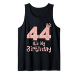 44 It's My Birthday 44 Years Old Happy 44th Birthday Girl Tank Top