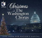 Washington Chorus, David Willcocks, Whitman Choir, Carlyle Sharpe, Christmas Traditional, Glenn L. Rudolph, John Francis Wade, John Rutter, Julian Wachner  Christmas With Washington Chorus: Live From Our  CD