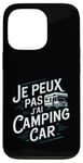 Coque pour iPhone 13 Pro Je Peux Pas J’ai Camping Car Homme Humour Retraite Cadeau