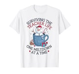 Christmas Surviving The Teacher Life One Meltdown At A Time T-Shirt