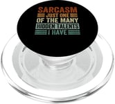 Sarcasm Just One Of The Many Hidden Talents I Have PopSockets PopGrip for MagSafe