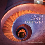 Aart Bergwerff, Eric Vloeimans, Simeon Ten Holt  Ten Holt: Canto Ostinato Arranged for Organ &amp; Trumpet (Deluxe)  CD