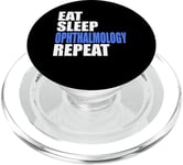 Eat Sleep Ophthalmology Repeat Ophtalmologist Vision Doctor PopSockets PopGrip pour MagSafe