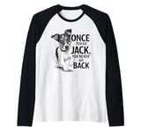 One You Go Jack You Never Go Back Funny Jack Russel Dog Raglan Baseball Tee