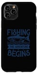 Coque pour iPhone 11 Pro Best Fun Adult Men Humour Fishing - The Adventure Begins