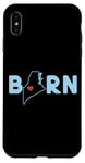 Coque pour iPhone XS Max Born in State of Maine with Maine in the word Born