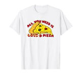 Funny All You Need Is Love Pizza Lover Food Foodie Saying T-Shirt