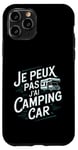 Coque pour iPhone 11 Pro Je Peux Pas J’ai Camping Car Homme Humour Retraite Cadeau