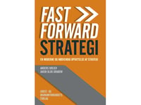 Fast Forward Strategi | Anders Drejer Og Jakob Blok Grabow | Språk: Danska