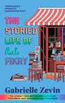 The Storied Life of A.J. Fikry: by the Sunday Times bestselling author of Tomorrow, and Tomorrow, and Tomorrow