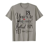 13th Wedding Anniversary Gift for Her 13 Years of Marriage T-Shirt