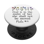 God is in the Midst of Her She Will Not Be Moved Psalm 46:5 PopSockets PopGrip Adhésif