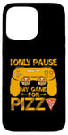 iPhone 15 Pro Max I Only Pause My Game For Pizza Vintage Case