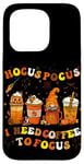 iPhone 15 Pro Halloween Coffee Hocus Pocus I Need Coffee To Focus Case