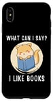 Coque pour iPhone XS Max Mignon chat kawaii chaton What Can I Say I Like Books