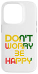 iPhone 14 Pro Don't Worry But Be Happy Rasta Reggae Case