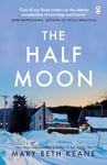 The Half Moon: A deeply moving story about love, marriage and forgiveness from the New York Times bestselling author