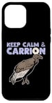 iPhone 12 Pro Max Keep Calm And Carrion Vulture Scavenging Bird Case